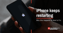 iPhone Keeps Restarting: Causes, Fixes, and Data Safety