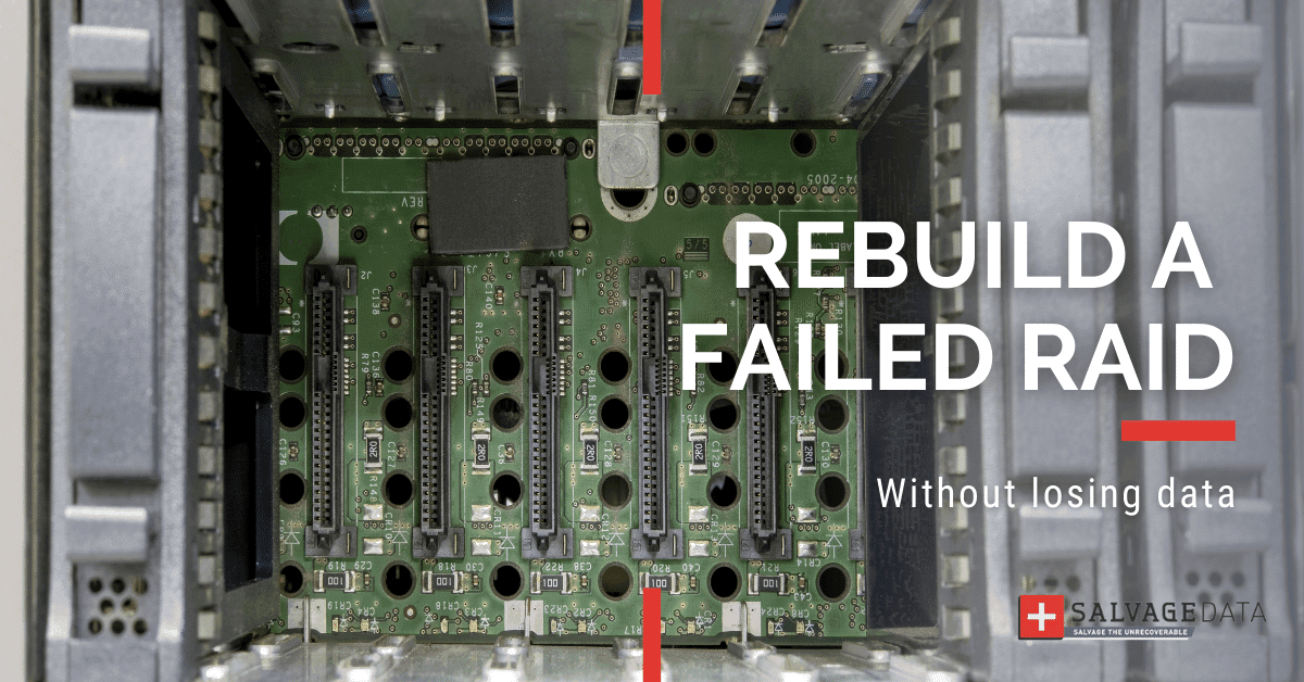 How to Rebuild a Failed RAID without Losing Data