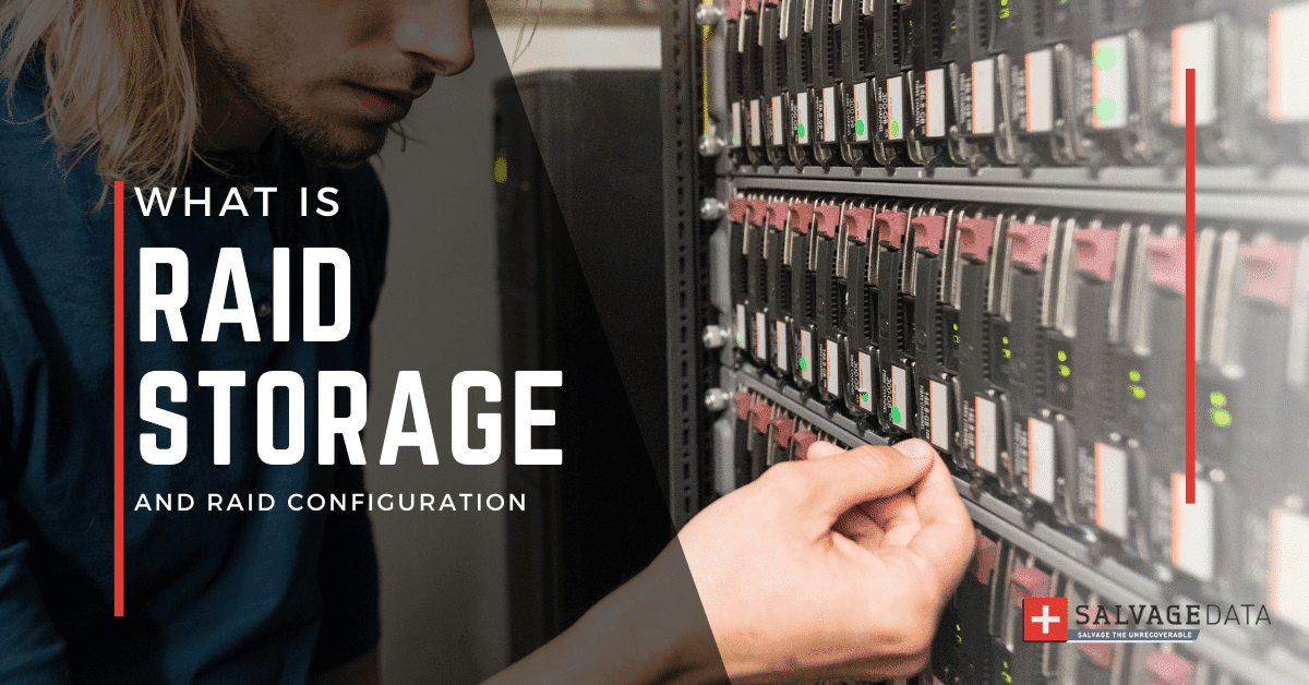 What is RAID Storage and What is the Best RAID Configuration?