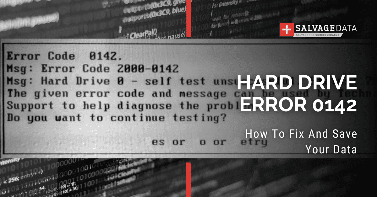 Hard Drive Error 0142: How To Fix & Save Your Data