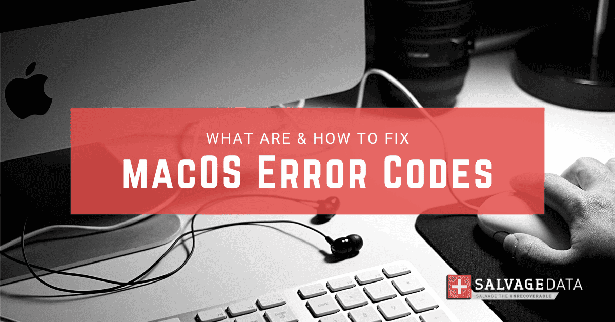 The Most Common macOS Error Codes & How To Fix