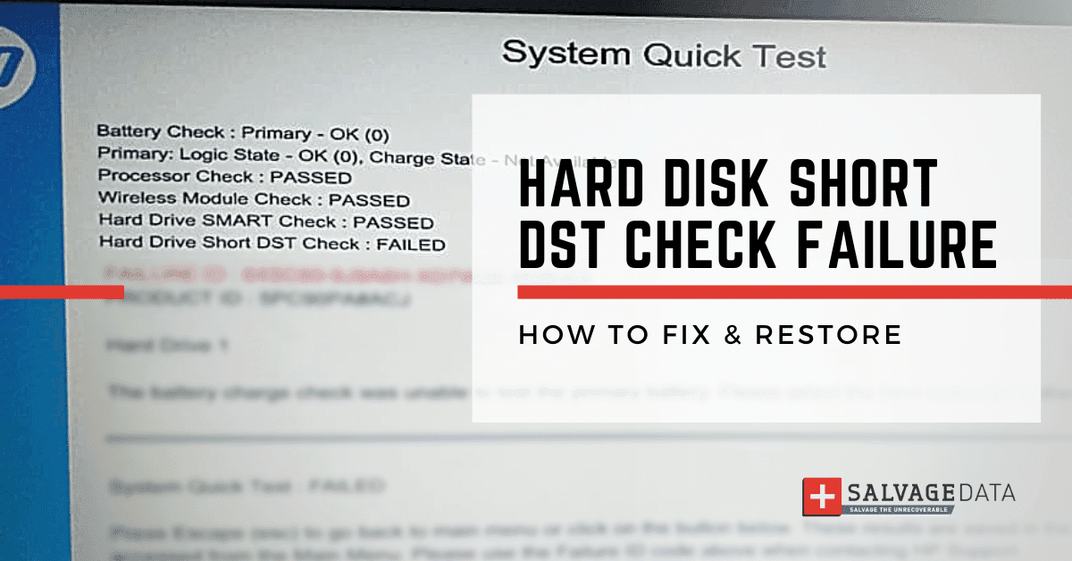 Hard Disk Short DST Check Failure: What it Means & How to Fix It