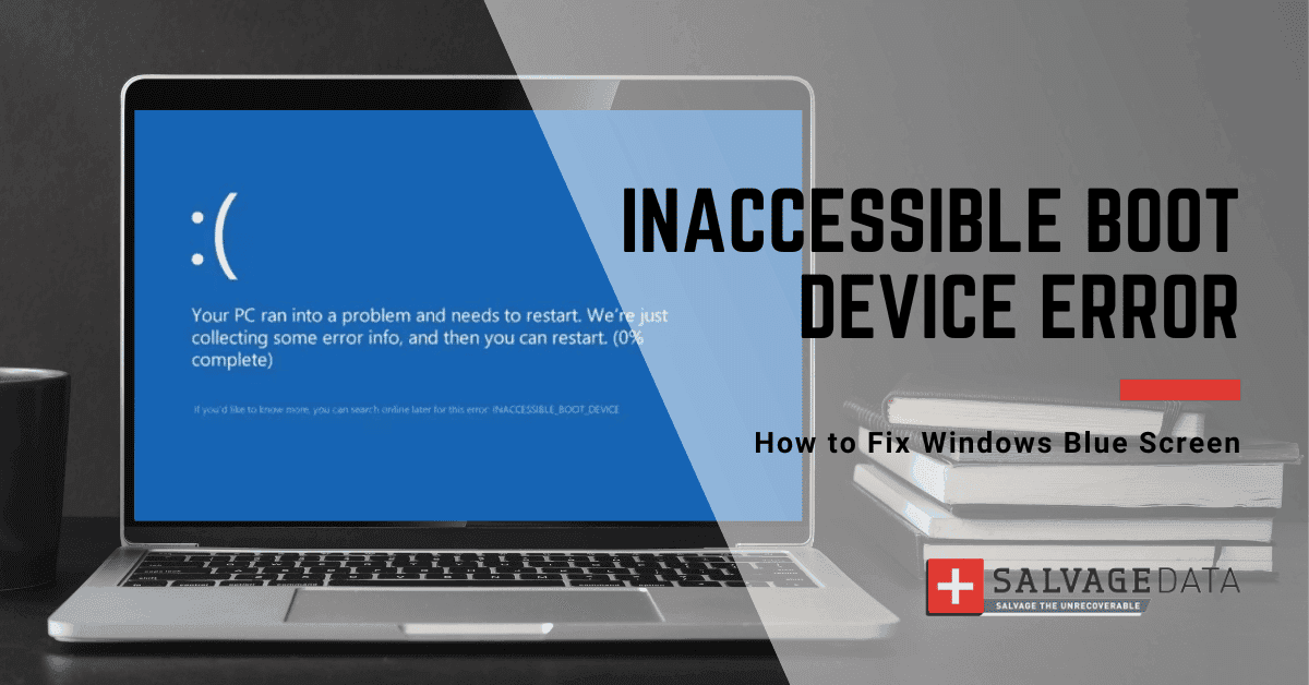 How To Fix The Inaccessible Boot Device Error In Windows