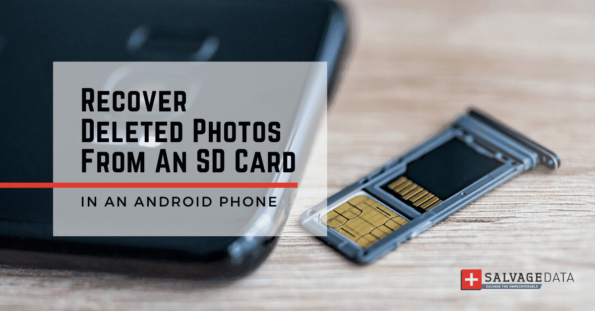 How To Recover Deleted Photos From an SD Card on an Android Phone