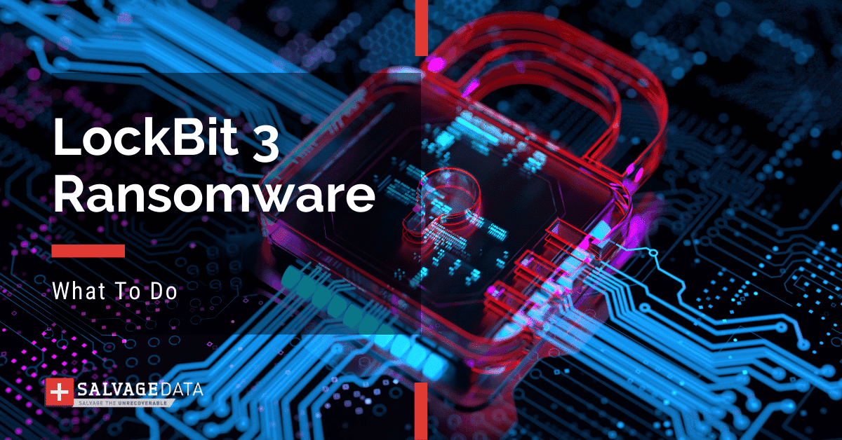 LockBit 3 Ransomware: What It Is & How to Prevent and Recover