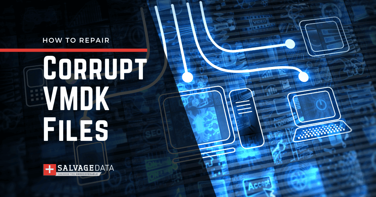 How to Repair Corrupt VMDK Files in VMware