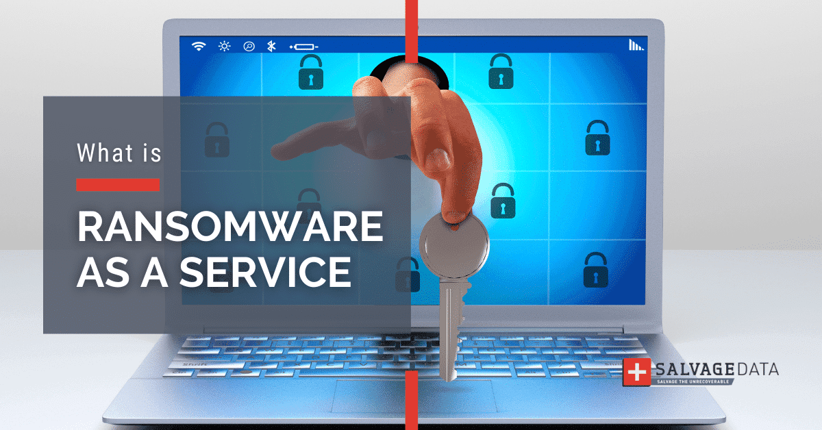 What Is Ransomware As A Service (RaaS) and How Does It Work?