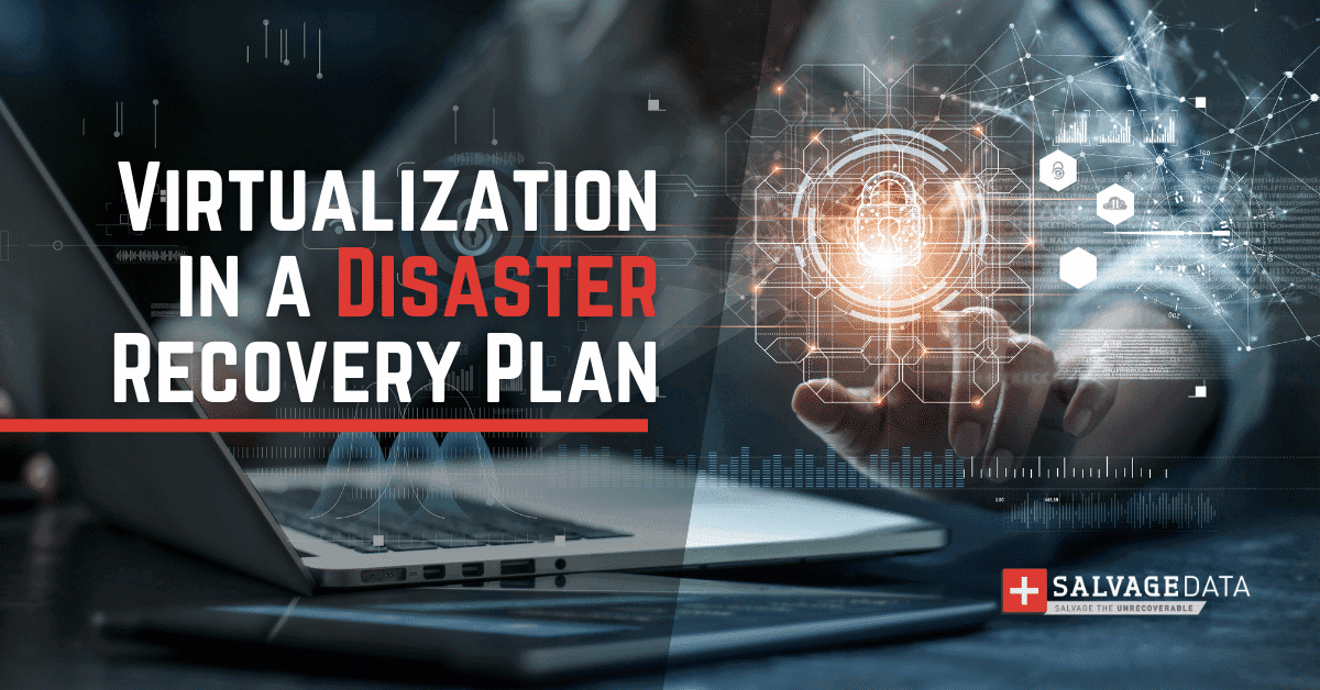 How Does Virtualization Help With A Disaster Recovery Plan