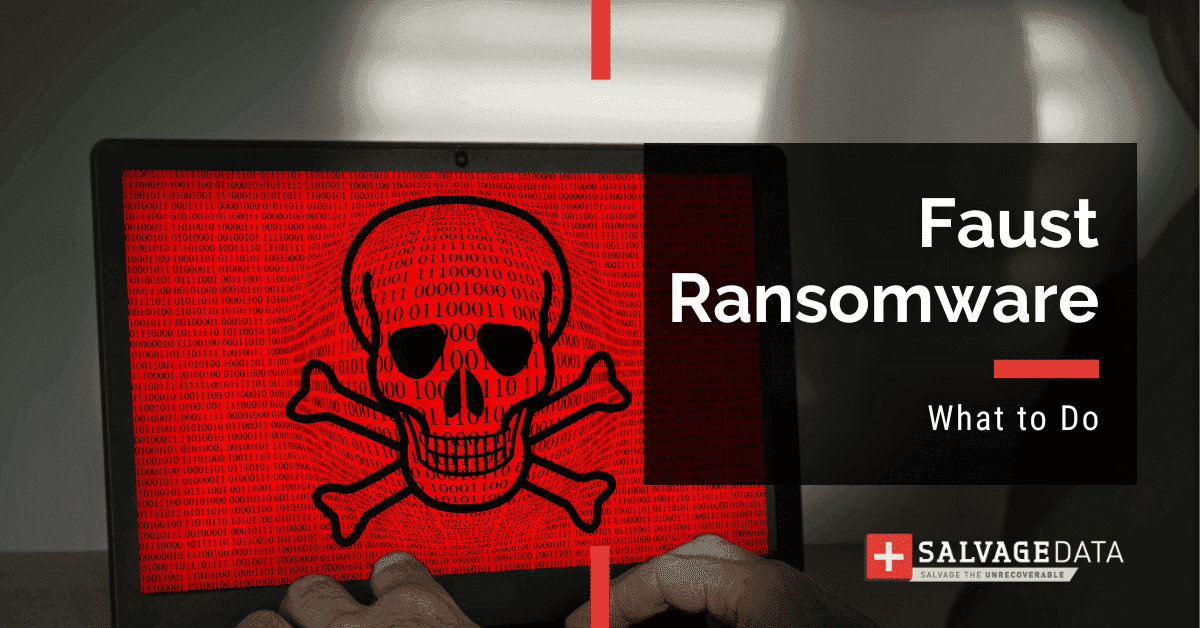 Faust Ransomware: Complete Guide