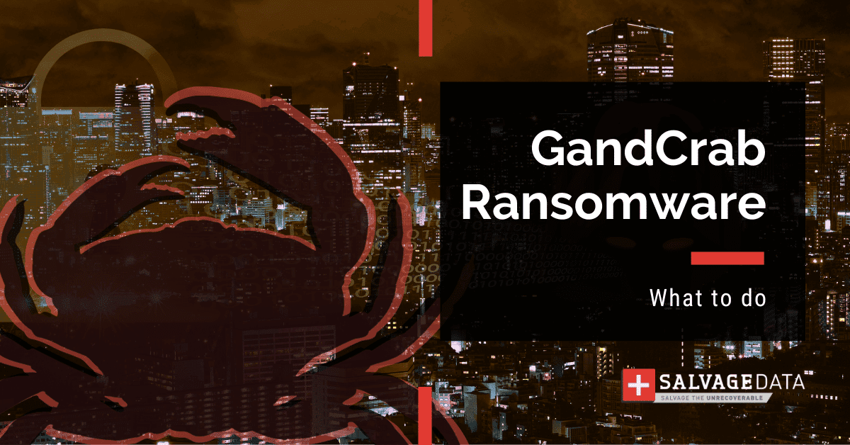 GandCrab Ransomware: Complete Guide