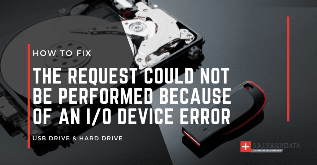 How to Fix The Request Could Not Be Performed Because of I/O Device Error