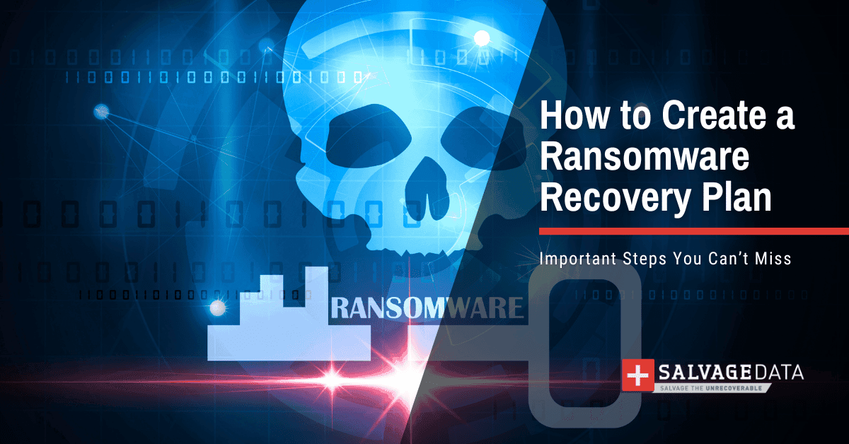 How to Create a Bulletproof Ransomware Recovery Plan (Before You Need It)