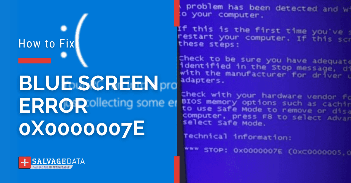 Error Message Blue Stop Error 0x0000007E: How to Fix the Blue Screen of Death ...