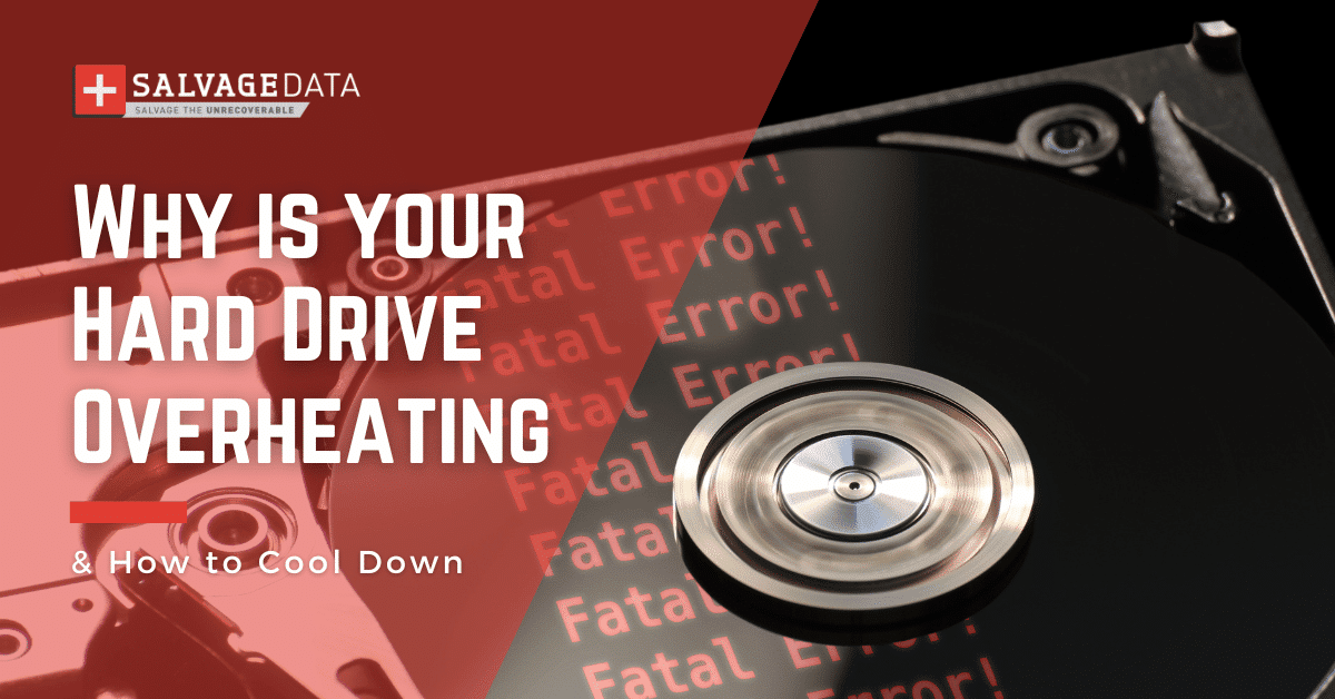 6 Ways You’re Overheating Your Hard Drive & What to do