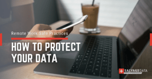 How to Protect Your Data, Data Protection, Data Safety, Digital Privacy, Remote Work, WFH