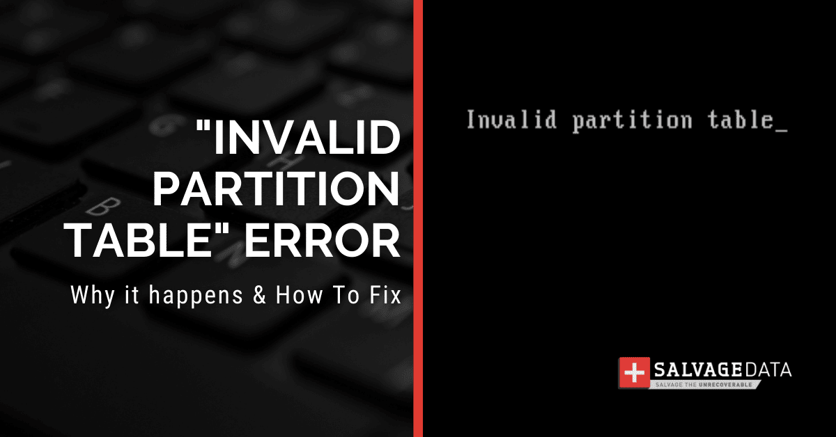 Invalid Partition Table Disk Error: Causes & How To Fix