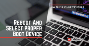 Reboot And Select Proper Boot Device