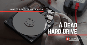 How To Recover Data From A Dead Hard Drive