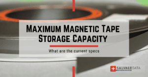 Magnetic Tape Data Storage What's The Current Maximum Storage Capacity Limit
