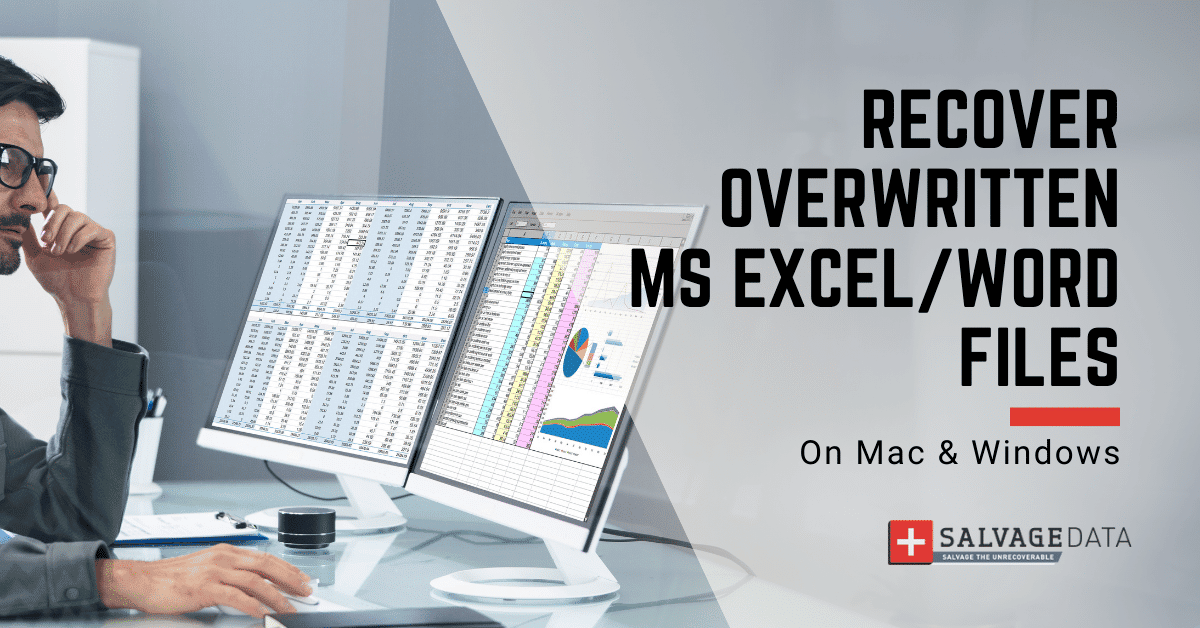 How To Recover Overwritten Excel File On Windows & Mac