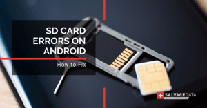 Common SD Card Errors On Android & Solutions