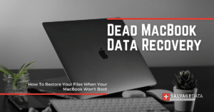 How to Recover Data From A Dead MacBook