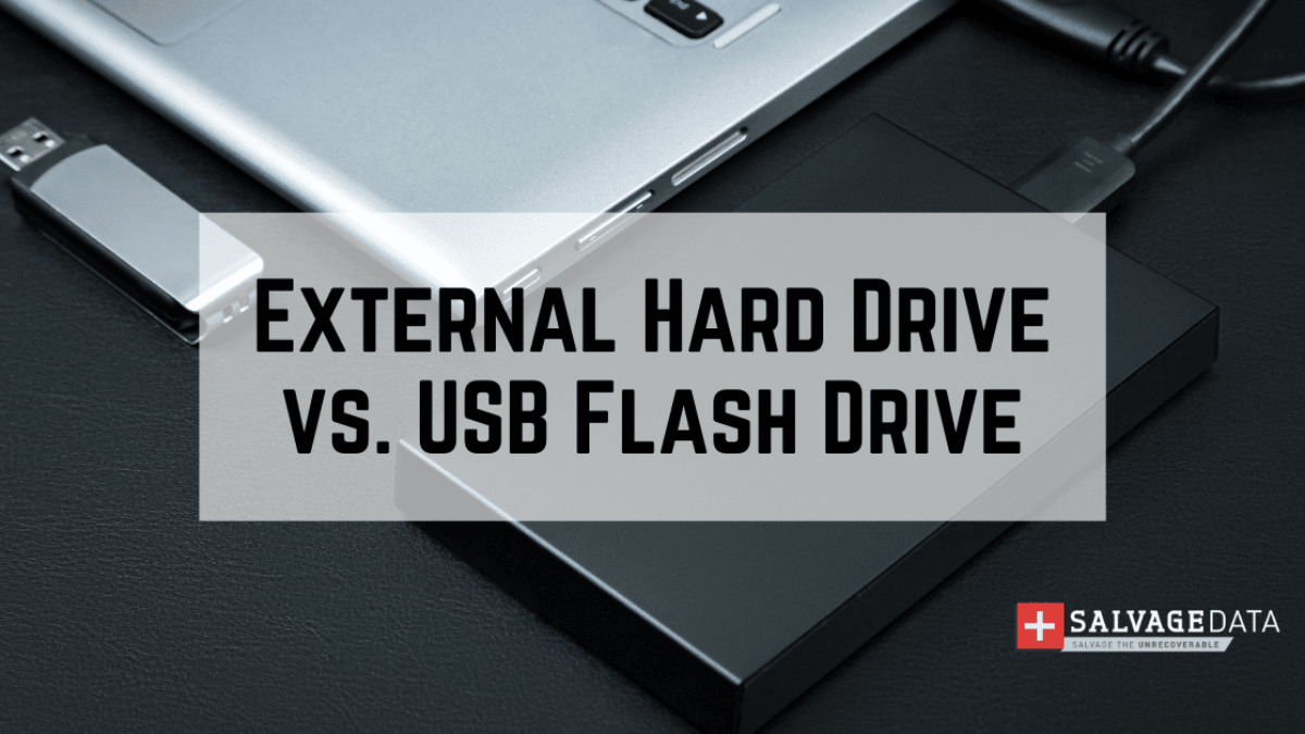 Forestående Ambassade mager External Hard Drive vs. USB Flash Drive: Differences, Use & Reliability -  SalvageData