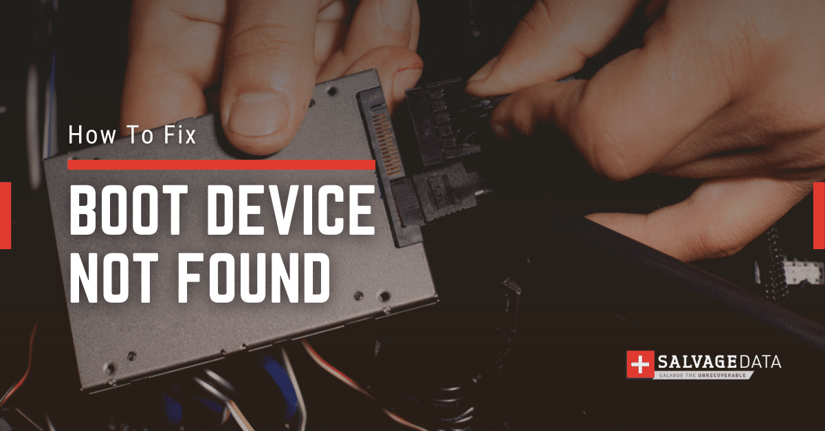 How to Fix Boot Device Not Found Error