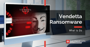 What is Vendetta Ransomware: Prevention & Remediation