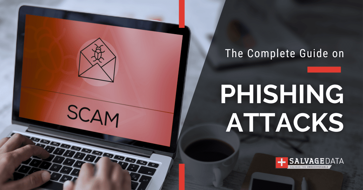 What is a Phishing Attack: everything you need to know to be safe